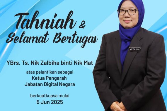 Seluruh Warga JDN Mengucapkan Tahniah dan Selamat Bertugas kepada YBrs. Ts. Nik Zalbiha binti Nik Mat atas pelantikan sebagai Ketua Pengarah Jabatan Digital Negara yang baharu, berkuat kuasa mulai 5 Jun 2025